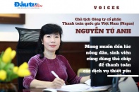 [Voices] Doanh nhân Nguyễn Tú Anh: Mong đến lúc nông dân, sinh viên cũng dùng thẻ chip để thanh toán