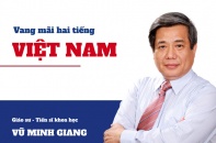 [Longform] GS - TSKH. Vũ Minh Giang: Vang mãi hai tiếng Việt Nam