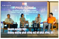 [Voices] Doanh nghiệp Việt: Không những phải sống mà sẽ phải sống tốt