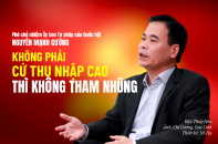 [Longform] Không phải cứ thu nhập cao thì không tham nhũng