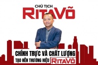 [Special] Chính trực và chất lượng tạo nên thương hiệu RitaVõ