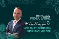 [Emagazine] Doanh nhân Sven A. Saebel, CEO DV Hospitality: Khát khao góp sức nâng tầm thương hiệu khách sạn Việt Nam