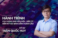 [Emagazine] Hành trình của chàng sinh viên điện - điện tử đến kỹ sư bán dẫn toàn cầu