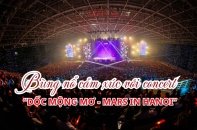 [Ảnh] Bùng nổ cảm xúc với concert “Dốc Mộng Mơ - Mars in Hanoi”