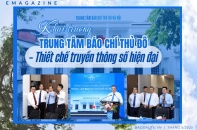 [Emagazine] Hà Nội khai trương Trung tâm Báo chí Thủ đô - Thiết chế truyền thông số hiện đại
