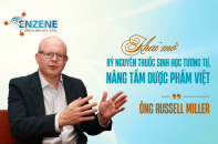 [Longform] Ông Russell Miller: Khai mở kỷ nguyên thuốc sinh học tương tự, nâng tầm dược phẩm Việt