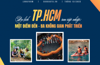 [Longform] Du lịch TP.HCM sau sáp nhập: Một điểm đến - Ba không gian phát triển  