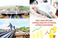 Tiết kiệm, chống lãng phí tạo dư địa cho tăng trưởng bền vững
