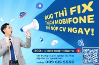 MobiFone tuyển 300 kỹ sư IT và chuyên viên CNTT, thu nhập đến 480 triệu đồng