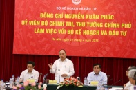 Thủ tướng Nguyễn Xuân Phúc làm việc với Bộ Kế hoạch và Đầu tư: Sớm đề xuất giải pháp thúc đẩy tăng trưởng
