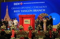BIDV khai trương chi nhánh Yangon, chuẩn bị thành lập công ty bảo hiểm, tài chính tại Myanmar