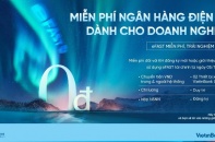 VietinBank miễn toàn bộ phí giao dịch ngân hàng điện tử VietinBank eFAST dành cho doanh nghiệp