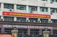 Sau thanh tra, kết luận nhiều hạn chế tại Bệnh viện Phụ sản Trung ương