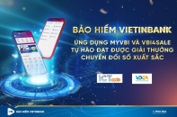 Bảo hiểm VietinBank chinh phục khách hàng với bồi thường online siêu tốc