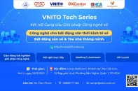 Công nghệ cho bất động sản thời kinh tế số: Tòa nhà và khu dân cư thông minh