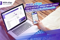 Nhiều doanh nghiệp chọn chữ ký số từ xa MISA eSign giúp giao dịch tiện lợi