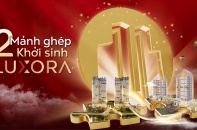 Công ty Cổ phần Tập đoàn Luxora chính thức ra mắt: Khởi tạo hành trình kiến tạo giá trị sống bền vững
