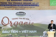 Vinamilk đánh dấu Việt Nam trên bản đồ thực phẩm organic thế giới