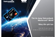 Vietcombank ra mắt thẻ tín dụng quốc tế Vietcombank Mastercard World