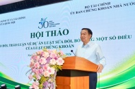 Đơn giản hoá thủ tục, bổ sung cơ chế sandbox trong sửa Luật Chứng khoán