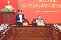 Công bố quyết định kiểm tra, giám sát đối với Ban Thường vụ Tỉnh ủy Quảng Trị