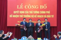 Công bố Quyết định bổ nhiệm hai tân Thứ trưởng Bộ Kế hoạch và Đầu tư