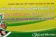 Khai mạc Hội chợ Nông nghiệp Quốc tế Đồng bằng Bắc bộ 2016 ngày 1/11