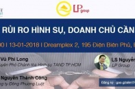 Loại bỏ rủi ro hình sự, chủ doanh nghiệp cần làm gì?