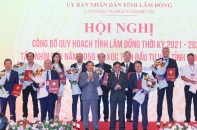 Lâm Đồng công bố Quy hoạch tỉnh, doanh nghiệp đăng ký đầu tư hơn 125.000 tỷ đồng