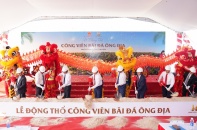 Động thổ Công viên Bãi đá Ông Địa - điểm đến mới hấp dẫn du khách