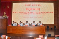 Khánh Hòa sơ kết 1 năm vận hành chính quyền địa phương 2 cấp