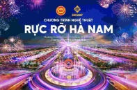 Rực rỡ Hà Nam: Đêm khai mạc hoành tráng, tôn vinh văn hóa và du lịch