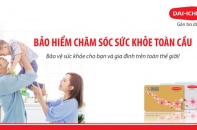 Dai-ichi Life Việt Nam ra mắt sản phẩm “Bảo hiểm chăm sóc sức khỏe toàn cầu”