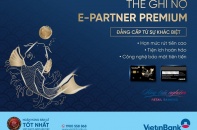 VietinBank phát hành thẻ Ghi nợ Nội địa Chip Contactless E-Partner Premium