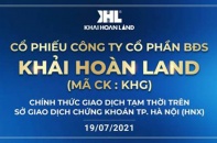Khải Hoàn Land chính thức giao dịch trên thị trường chứng khoán từ ngày 19/7/2021