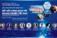Hội thảo “Đổi mới sáng tạo: Kết nối chính sách với doanh nghiệp Việt Nam” 