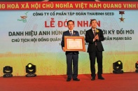 Chủ tịch Tập đoàn ThaiBinh Seed Trần Mạnh Báo đón nhận danh hiệu Anh hùng Lao động