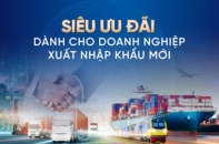 VietinBank ưu đãi lớn cho doanh nghiệp xuất nhập khẩu mới