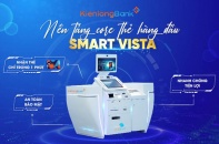 KienlongBank nâng cấp hệ thống core Thẻ Smart Vista
