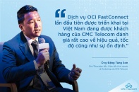 CMC Telecom là nhà mạng viễn thông Việt Nam đầu tiên cung cấp kết nối trực tiếp đến Oracle Cloud thông qua OCI FastConnect