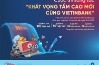 Gia hạn thời gian nhận bài dự thi Cuộc thi sáng tác “Khát vọng tầm cao mới cùng VietinBank”