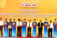 Khai mạc Hội chợ, triển lãm “TP. Cần Thơ - 20 năm thành tựu và phát triển”