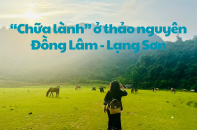 “Chữa lành” ở thảo nguyên Đồng Lâm - Lạng Sơn