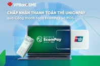 VPBank bổ sung thêm thẻ UnionPay trên cổng thanh toán EcomPay