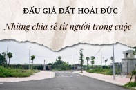 Đấu giá đất Hoài Đức - Những chia sẻ từ người trong cuộc