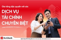 SeABank kết nối giá trị bền vững cùng doanh nghiệp với đặc quyền tài chính vượt trội