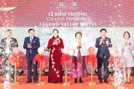 Khai trương khách sạn cao cấp Legend Valley Hotel, sẵn sàng đón làn sóng du lịch mạnh mẽ đến với Hà Nam