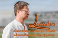Ladophar: Hành trình chinh phục thế giới bằng thế mạnh dược liệu Atiso
