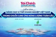 Sắp diễn ra Diễn đàn Nâng cao vị thế doanh nghiệp Việt Nam trong chuỗi cung ứng năng lượng toàn cầu
