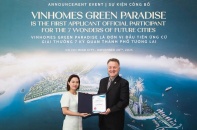 Vinhomes Green Paradise được công nhận là ứng viên đầu tiên của “7 Kỳ quan Đô thị Tương lai” thế giới